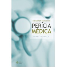 CONCEITOS BASICOS DE PERICIA MEDICA