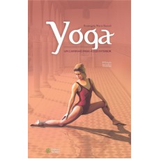 YOGA - UM CAMINHO PARA A LUZ INTERIOR