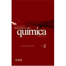 PARA GOSTAR DE LER A HISTORIA DA QUIMICA - VOL. 2 - 2