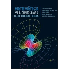 MATEMATICA: PRE-REQUISITOS PARA O CALCULO DIFERENCIAL E INTEGRAL - 1