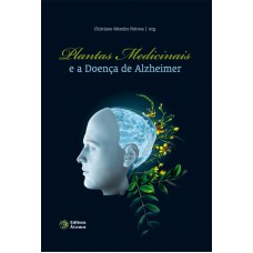 PLANTAS MEDICINAIS E A DOENCA DE ALZHEIMER