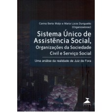 SISTEMA ÚNICO DE ASSISTÊNCIA SOCIAL, ORGANIZAÇÕES DA SOCIEDADE CIVIL E SERVIÇO SOCIAL