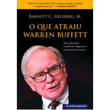 O QUE ATRAIU WARREN BUFFETT