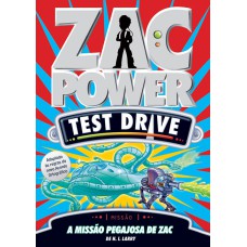 ZAC POWER TEST DRIVE 04 - A MISSÃO PEGAJOSA DE ZAC