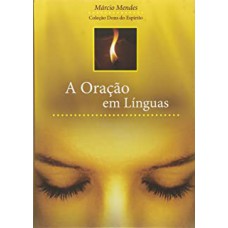 ORACAO EM LINGUAS, A