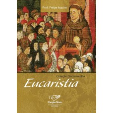 COLEÇÃO SACRAMENTOS - EUCARISTIA