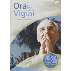 ORAI E VIGIAI - ORACOES DO CRISTO