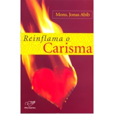 REINFLAMA O CARISMA