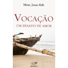 VOCACAO - UM DESAFIO DE AMOR