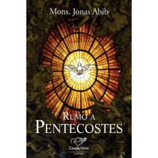 RUMO A PENTECOSTES