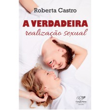 VERDADEIRA REALIZAÇÃO SEXUAL, A