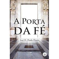 PORTA DA FE, A - 1ª