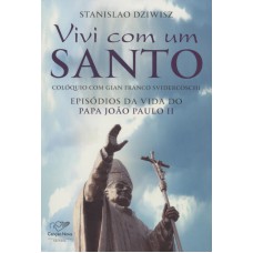 VIVI COM UM SANTO