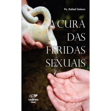 A CURA DAS FERIDAS SEXUAIS