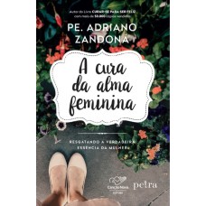 A CURA DA ALMA FEMININA