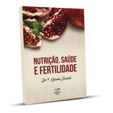 NUTRIÇÃO SAÚDE E FERTILIDADE