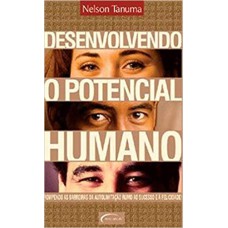 DESENVOLVENDO O POTENCIAL HUMANO