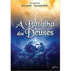 A BATALHA DOS DEUSES