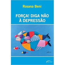 FORCA! DIGA NAO A DEPRESSAO