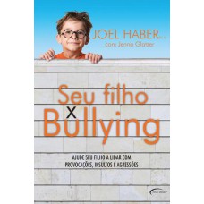 SEU FILHO X BULLYING - 1