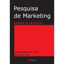 PESQUISA DE MARKETING - TEORIA E PRÁTICA