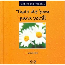 TUDO DE BOM PARA VOCÊ