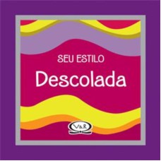 SEU ESTILO DESCOLADA