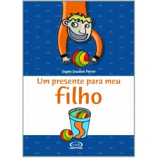 UM PRESENTE PARA MEU FILHO