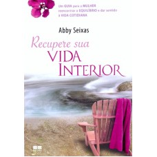 RECUPERE SUA VIDA INTERIOR