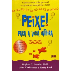 PEIXE! PARA A VIDA INTEIRA