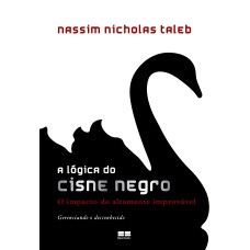 A LÓGICA DO CISNE NEGRO