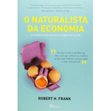 O NATURALISTA DA ECONOMIA