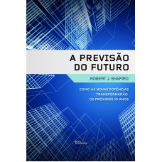 A PREVISÃO DO FUTURO