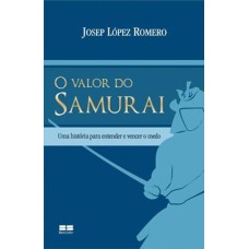 O VALOR DO SAMURAI