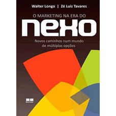 O MARKETING NA ERA DO NEXO