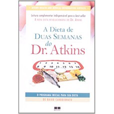 A DIETA DE DUAS SEMANA DO DR. ATKINS