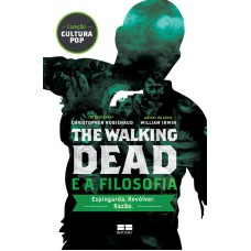 THE WALKING DEAD E A FILOSOFIA