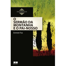 O SERMÃO DA MONTANHA E O PAI-NOSSO