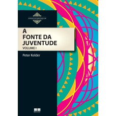 A FONTE DA JUVENTUDE (VOL. 1)