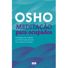 MEDITAÇÃO PARA OCUPADOS