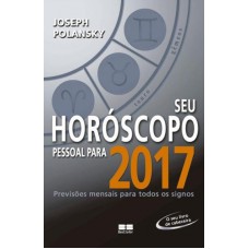 SEU HOROSCOPO PESSOAL PARA 2017