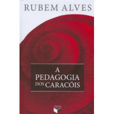 A PEDAGOGIA DOS CARACÓIS