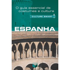 CULTURE SMART! ESPANHA