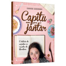 CAPITU VEM PARA O JANTAR