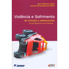 VIOLENCIA E SOFRIMENTO DE CRIANCAS E ADOLESCENTES NA...