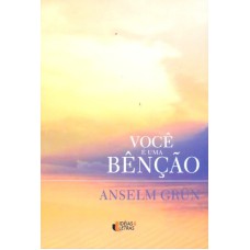 VOCE E UMA BENCAO