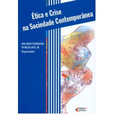 ETICA E CRISE NA SOCIEDADE CONTEMPORANEA