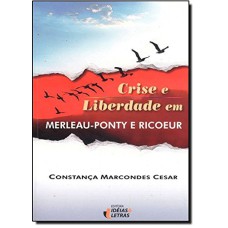 CRISE E LIBERDADE EM MERLEAU PONTY E RICOEUR - 1ª