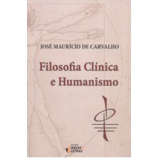 FILOSOFIA CLÍNICA E HUMANISMO