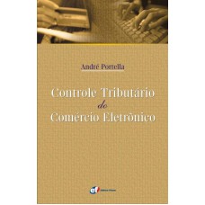 CONTROLE TRIBUTÁRIO DO COMÉRCIO ELETRÔNICO